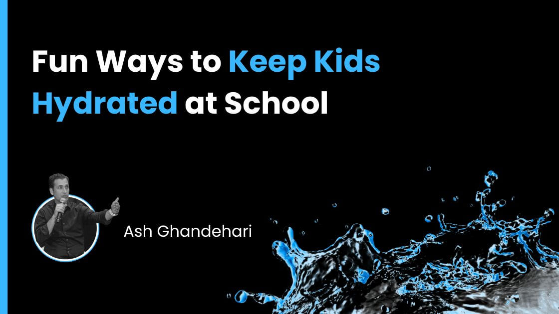 Fun Ways to Keep Kids Hydrated at School