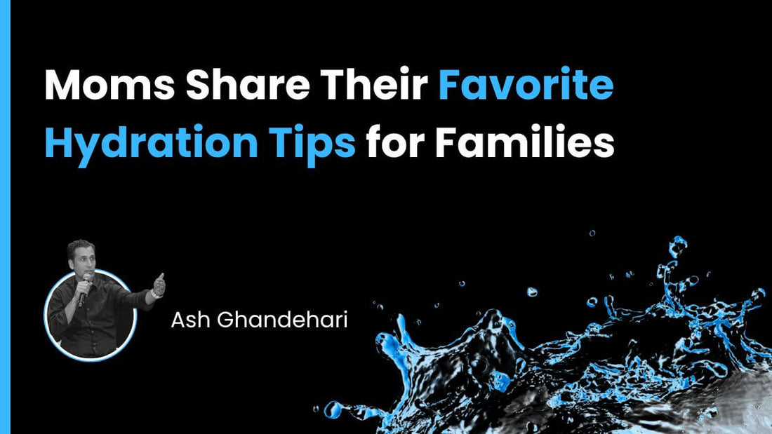 Moms Share Their Favorite Hydration Tips for Families