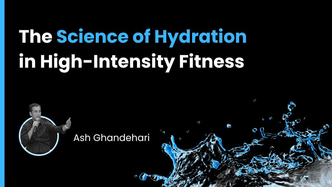 The Science of Hydration in High-Intensity Fitness