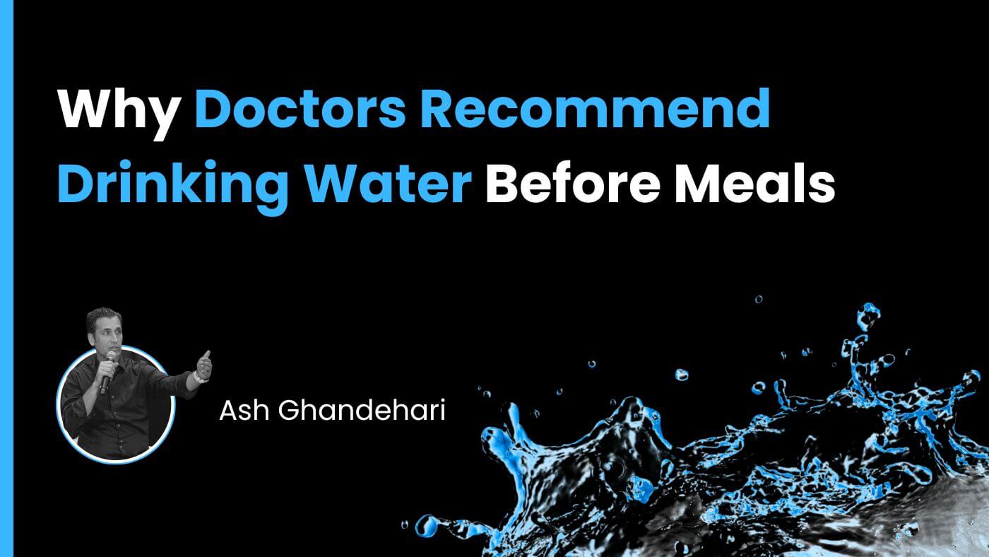 Why Doctors Recommend Drinking Water Before Meals