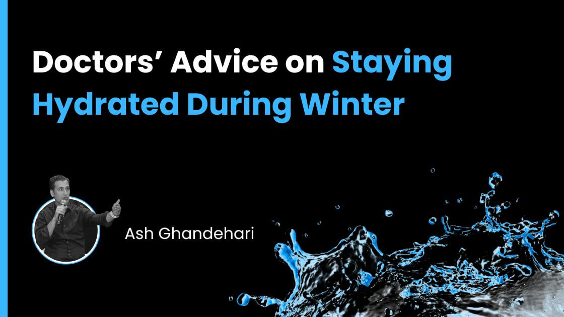 Doctors’ Advice on Staying Hydrated During Winter