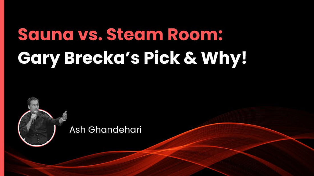 Sauna vs. Steam Room: Gary Brecka’s Pick & Why!