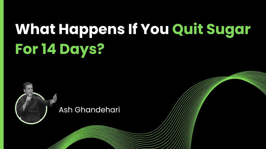 What Happens If You Quit Sugar For 14 Days?