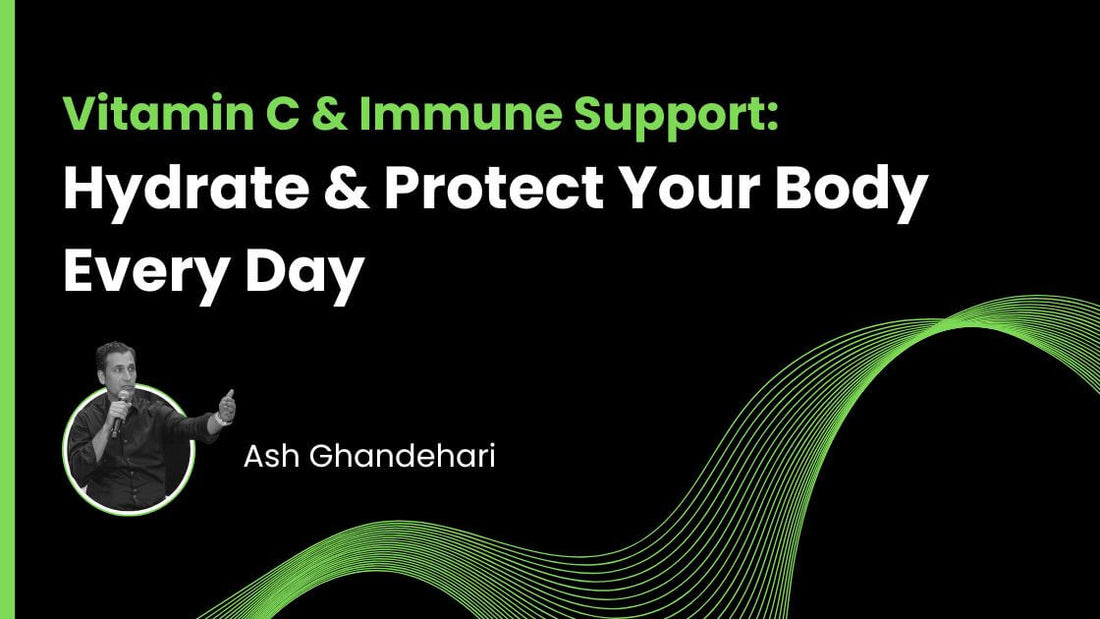 Vitamin C & Immune Support: Hydrate & Protect Your Body Every Day